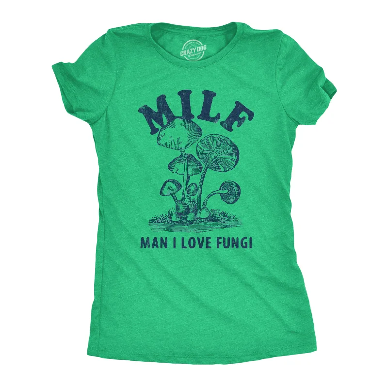 trendy tunic tops for women -MILF Man I Love Fungi Women's T Shirt