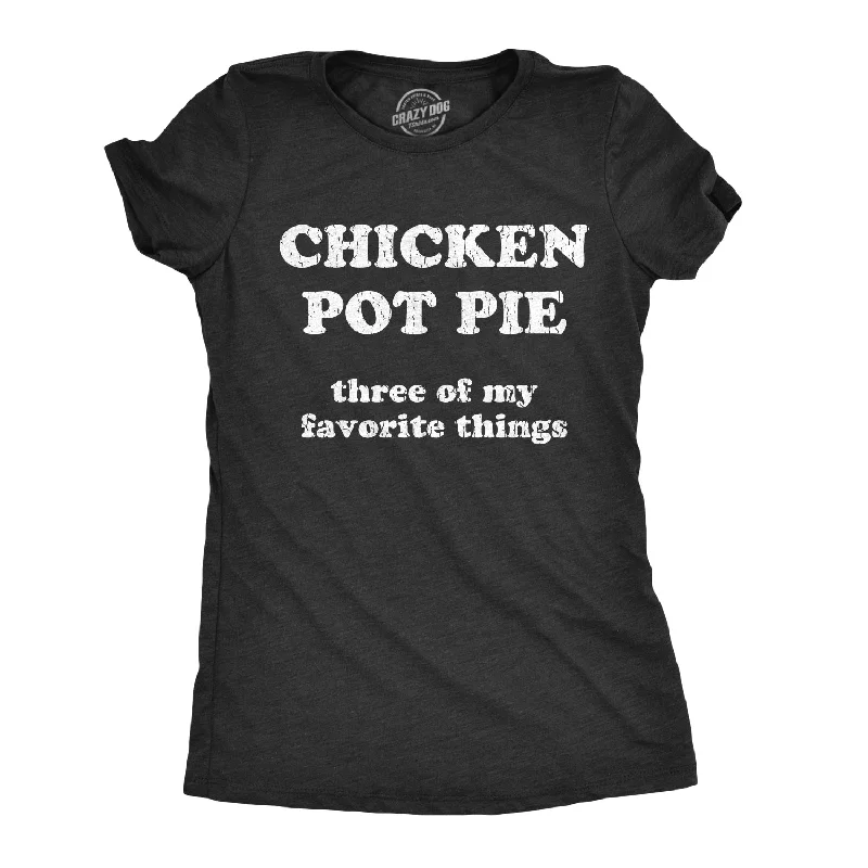 women's long sleeve tops -Chicken Pot Pie Women's T Shirt