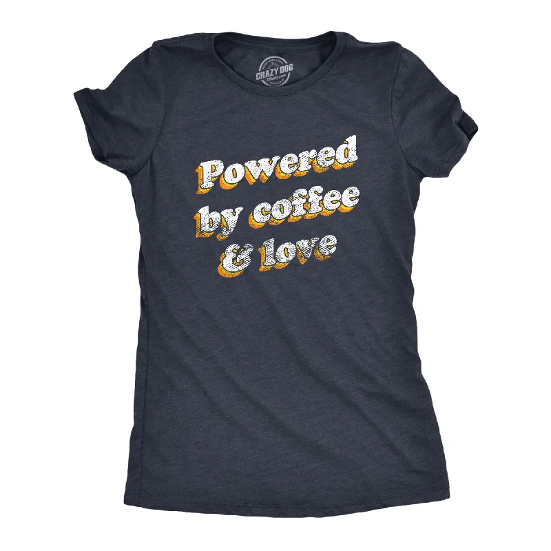 stylish wrap tops for women -Powered By Coffee And Love Women's T Shirt