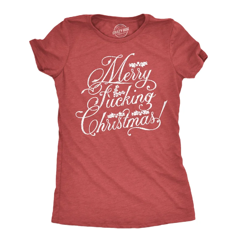 stylish tops for women -Merry Fucking Christmas Women's T Shirt