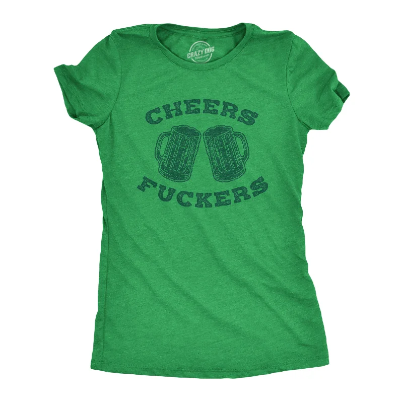 ladies' denim tops -Cheers Fuckers Women's T Shirt