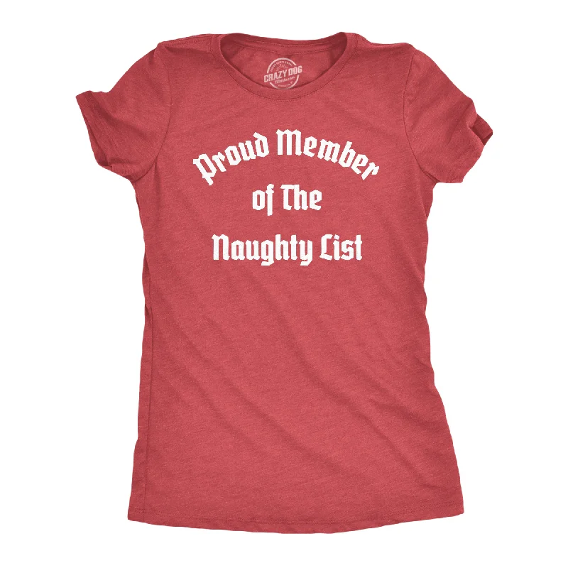 women's sporty tops -Proud Member Of The Naughty List Women's T Shirt