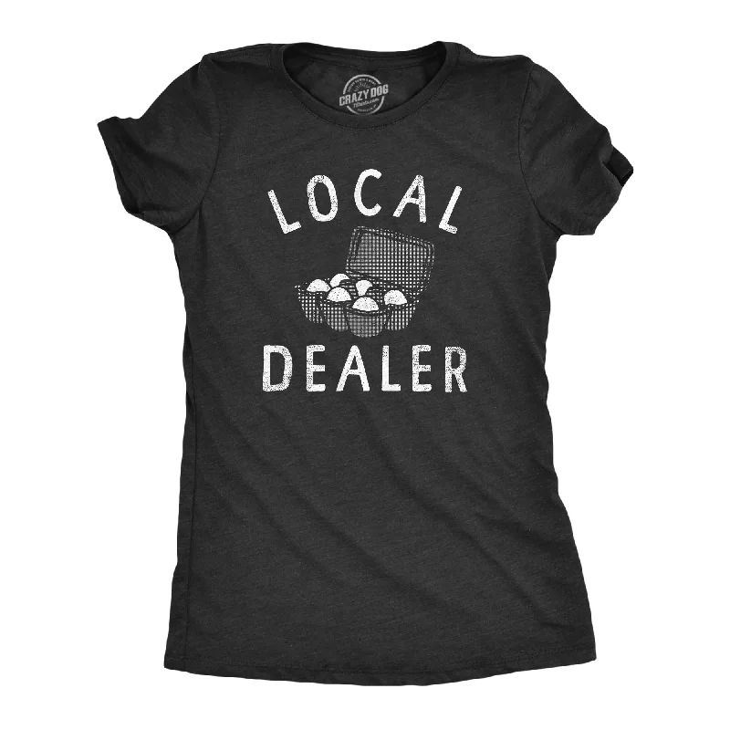 trendy fitted tops for women -Local Egg Dealer Women's T Shirt