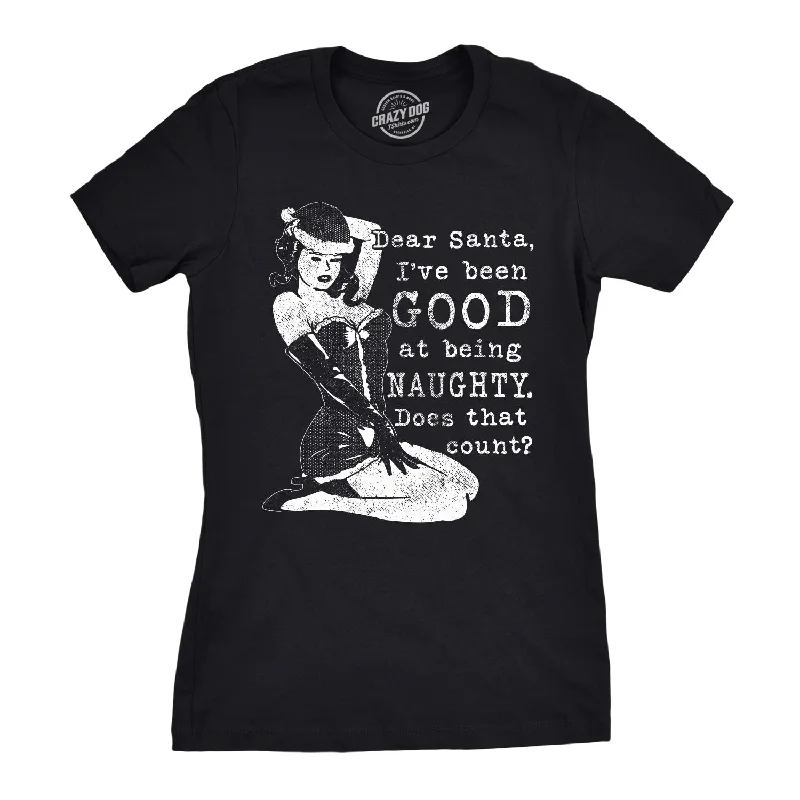 women's fitted ruched tops -Good At Being Naughty Women's T Shirt