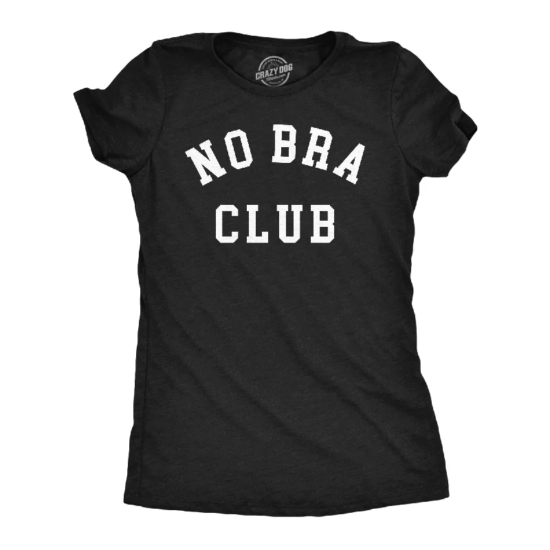 trendy long sleeve tops for women -No Bra Club Women's T Shirt