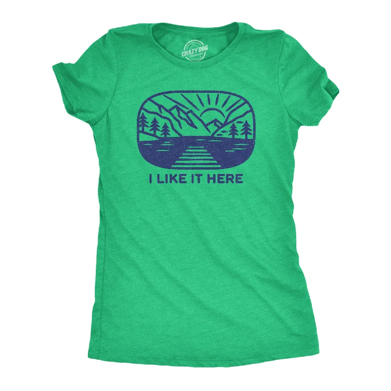 trendy crop tops for women -I Like It Here Women's T Shirt