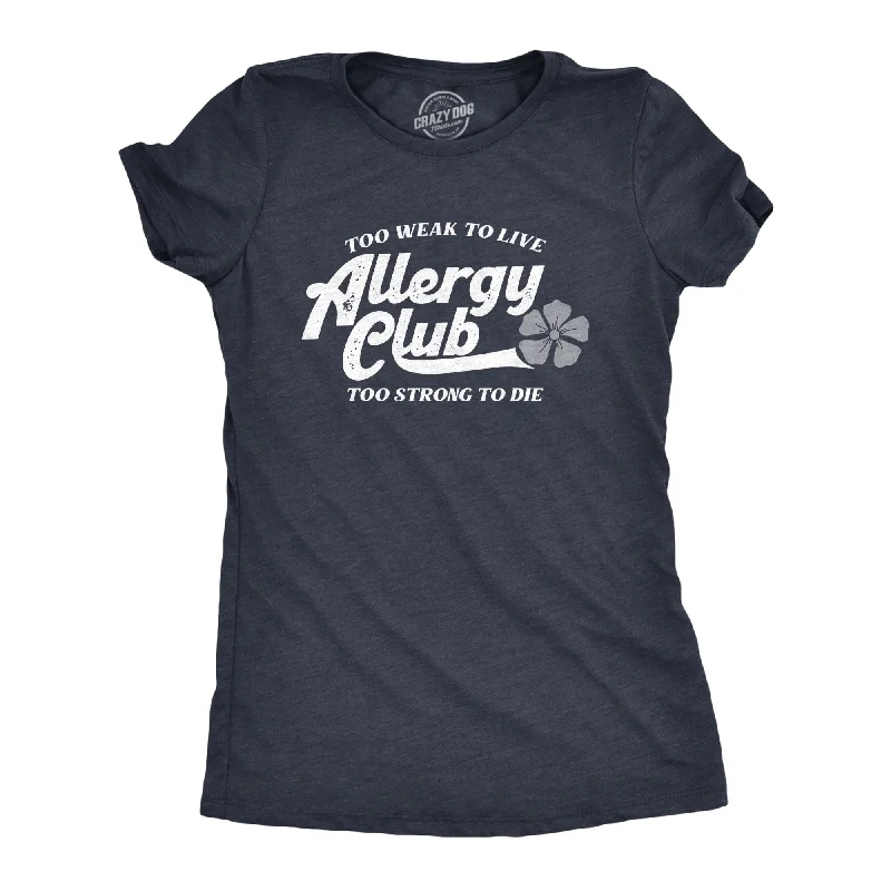 stylish tops for women -Allergy Club Women's T Shirt