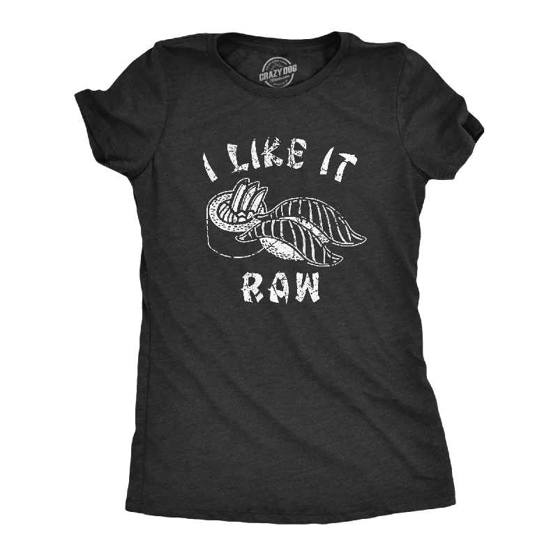 women's sequin tops -I Like It Raw Women's T Shirt