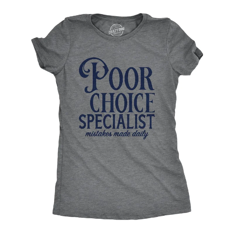 women's two-tone tops -Poor Choice Specialist Women's T Shirt