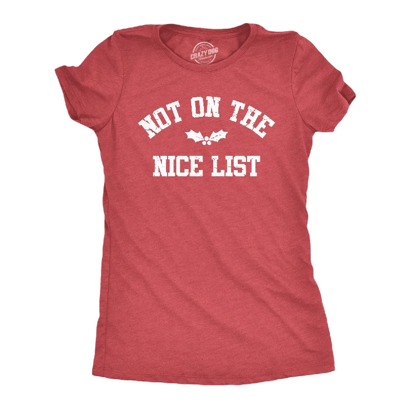 women's keyhole tops -Not On The Nice List Women's T Shirt