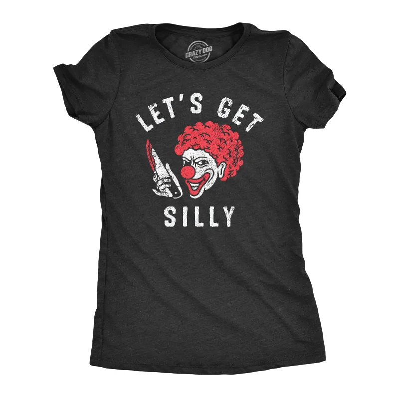 women's oversized graphic tops -Lets Get Silly Women's T Shirt