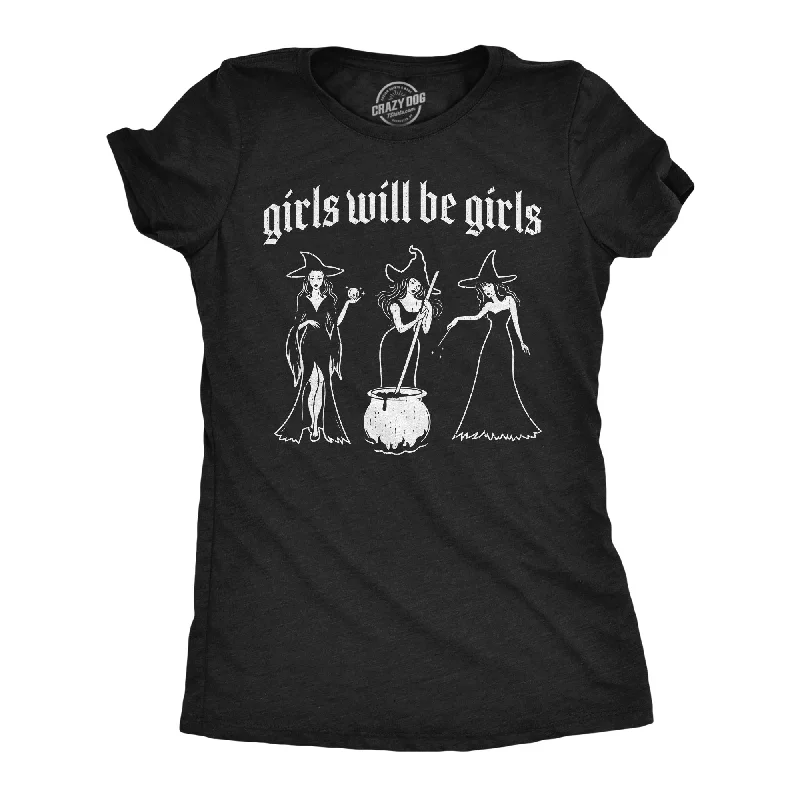 women's knitted tops -Girls Will Be Girls Women's T Shirt